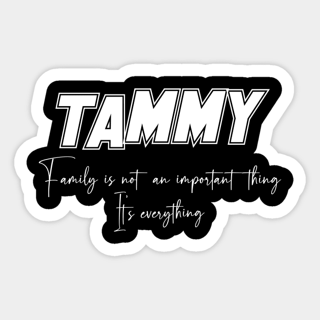 Tammy Second Name, Tammy Family Name, Tammy Middle Name Sticker by JohnstonParrishE8NYy